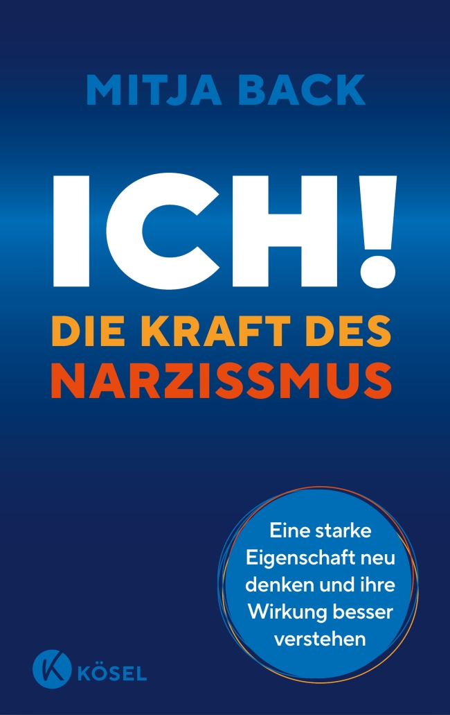 Buchcover Ich! Die Kraft des Narzissmus